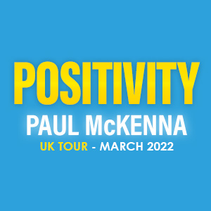 Paul McKenna Positivity UK Tour