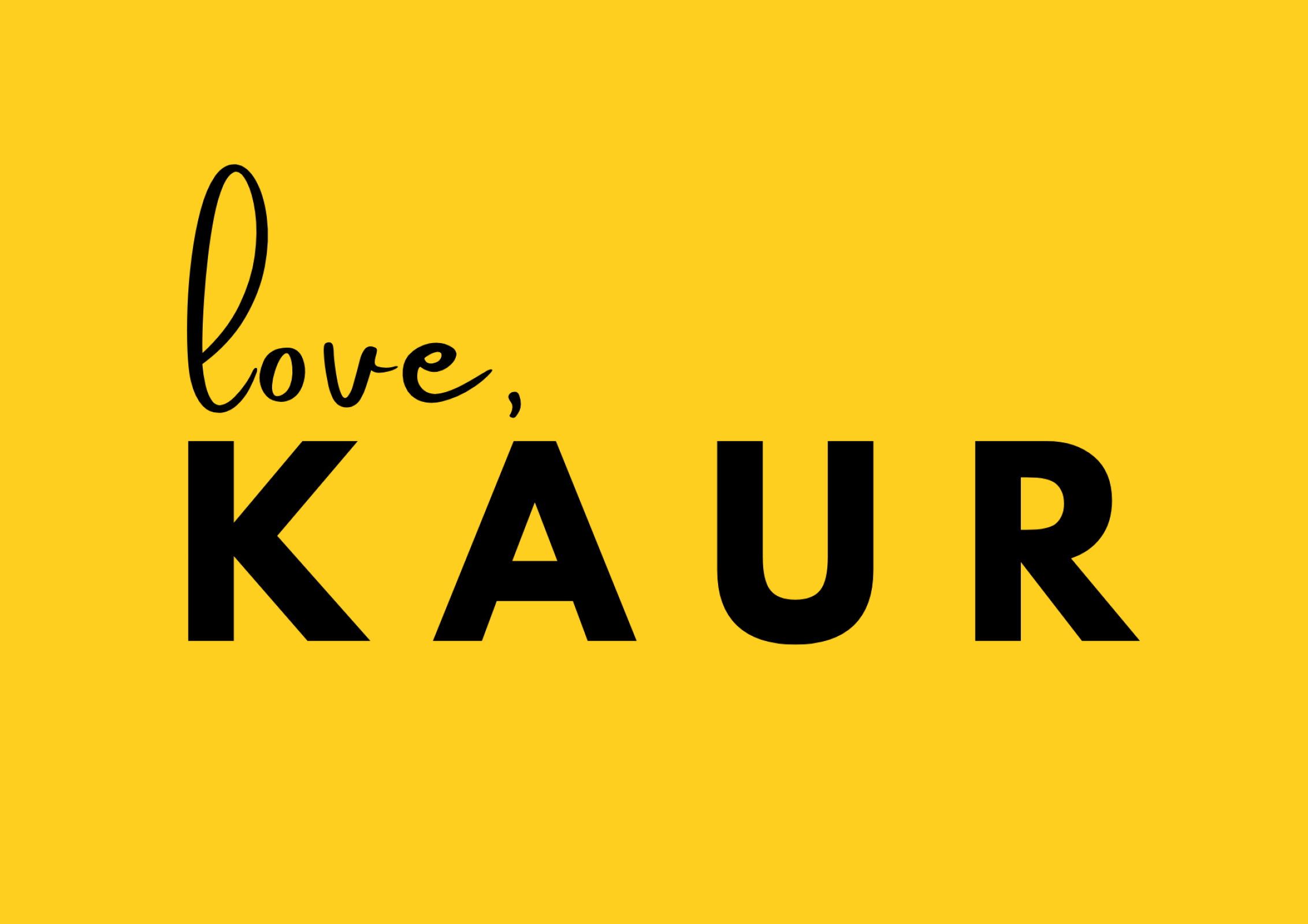 love, KAUR
